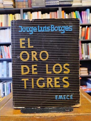 El oro de los tigres - Jorge Luis Borges