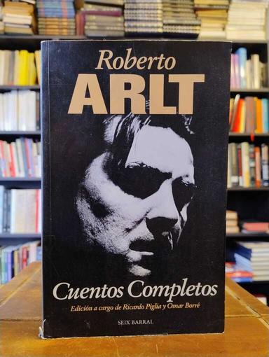 Cuentos completos - Roberto Arlt