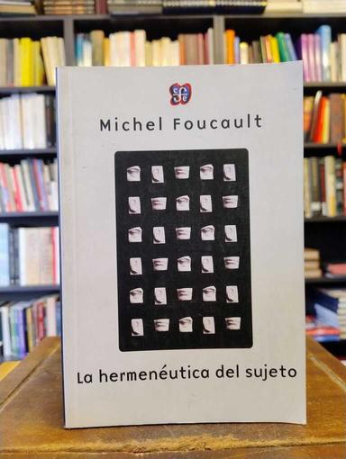 Hermenéutica del sujeto - Michel Foucault
