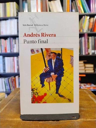 Punto final - Andrés Rivera