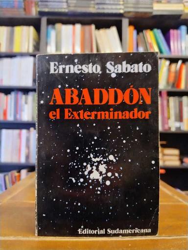 Abbadón el Exterminador - Ernesto Sábato