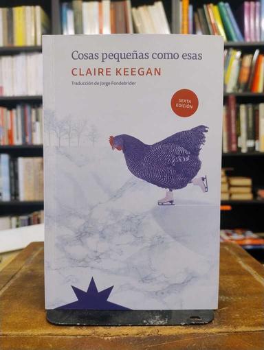 Cosas pequeñas como esas - Claire Keegan