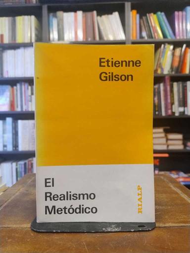 El realismo metódico - Étienne Gilson