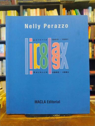 Galería Lirolay 1960-1981 - Nelly Perazzo