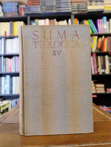 Suma Teologica, tomo XV - Tomás de Aquino
