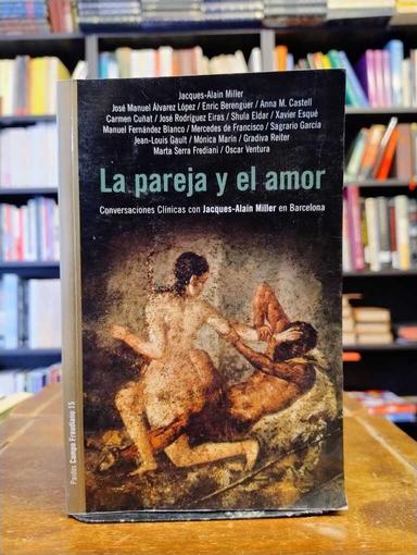 La pareja y el amor - Jacques-Alain Miller