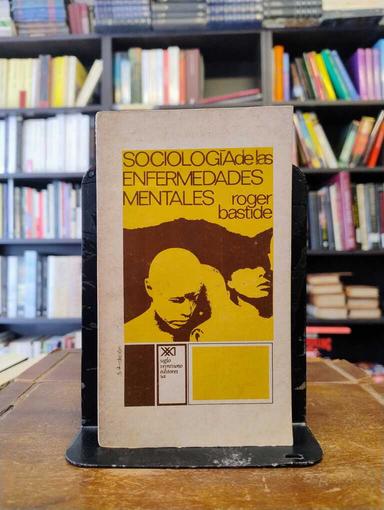 Sociología de las enfermedades mentales - Roger Bastide