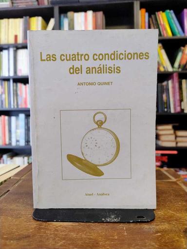 Las cuatro condiciones - Antonio Quinet