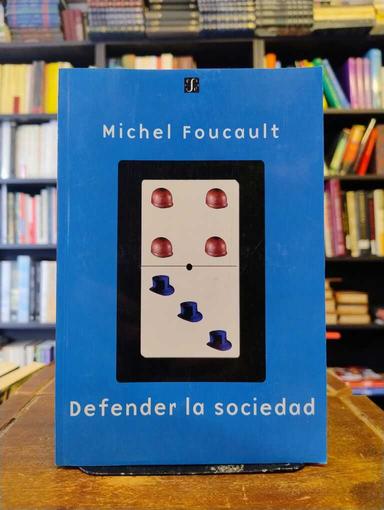 Defender la sociedad - Michel Foucault