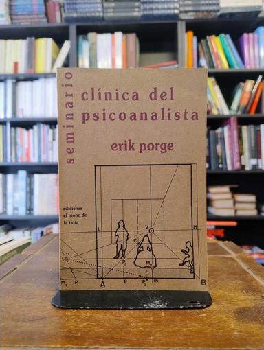 Seminario Clínica del psicoanalista - Erik Porge