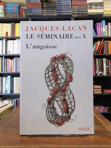 Le séminaire, livre X - Jacques Lacan