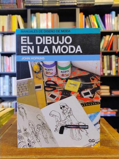 El dibujo en la moda - John Hopkins (dsgn.)