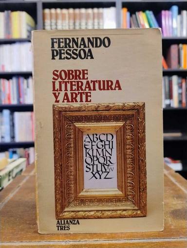 Sobre literatura y arte - Fernando Pessoa