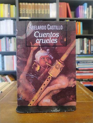 Cuentos crueles - Abelardo Castillo