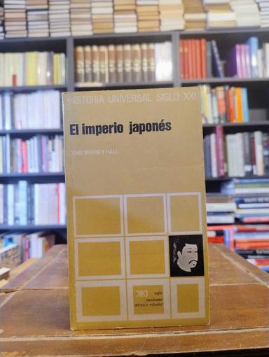 El imperio japonés - John Whitney Hall