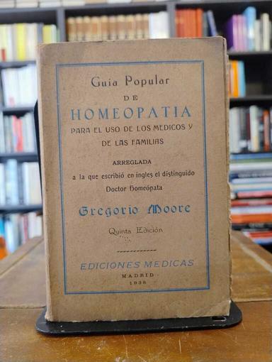 Guía popular de homeopatía - Gregorio Moore
