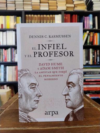 El infiel y el profesor - Dennis C. Rasmussen