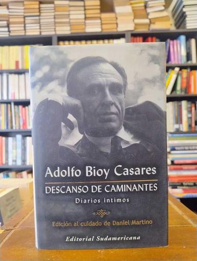 Descanso de caminantes - Adolfo Bioy Casares