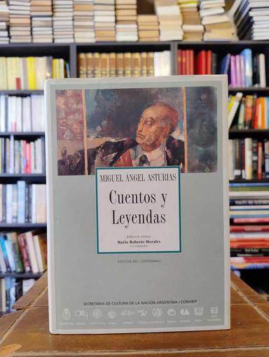 Cuentos y leyendas - Miguel Ángel Asturias