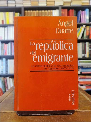 La república del emigrante - Ángel Duarte