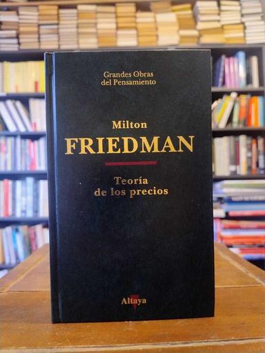 Teoría de los precios - Milton Friedman