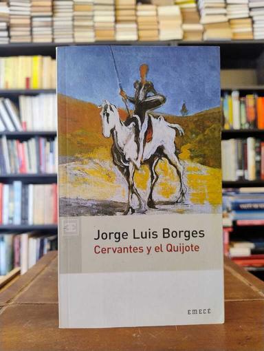 Cervantes y el Quijote - Jorge Luis Borges