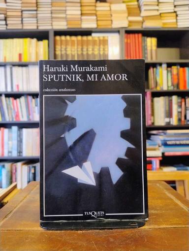 Sputnik, mi amor - Haruki Murakami
