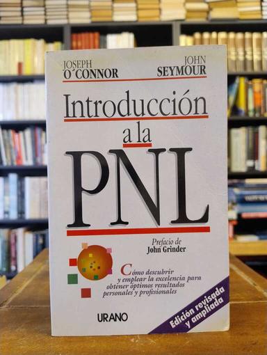 Introducción a la Programación neurolingüística (PNL) - Joseph O'Connor · John Seymour