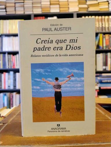 Creía que mi padre era Dios - Paul Auster