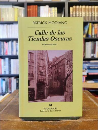 Calle de las tiendas oscuras - Patrick Modiano