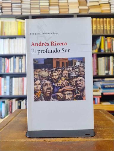 El profundo Sur - Andrés Rivera