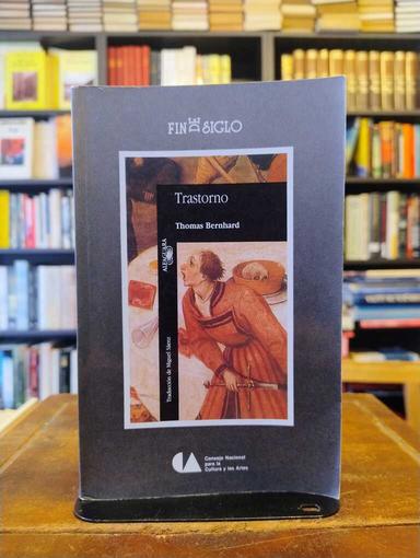 Trastorno - Thomas Bernhard