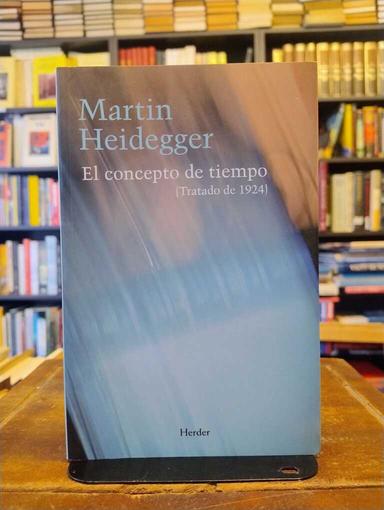 El concepto de tiempo - Martin Heidegger