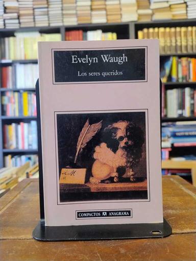Los seres queridos - Evelyn Waugh