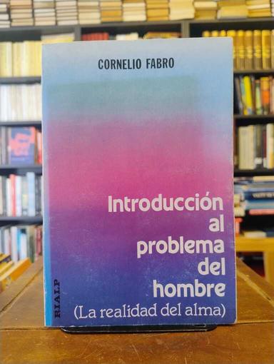 Introducción al problema del hombre - Cornelio Fabro