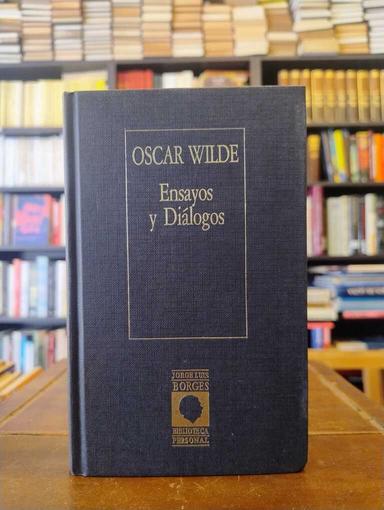 Ensayos y Diálogos - Oscar Wilde