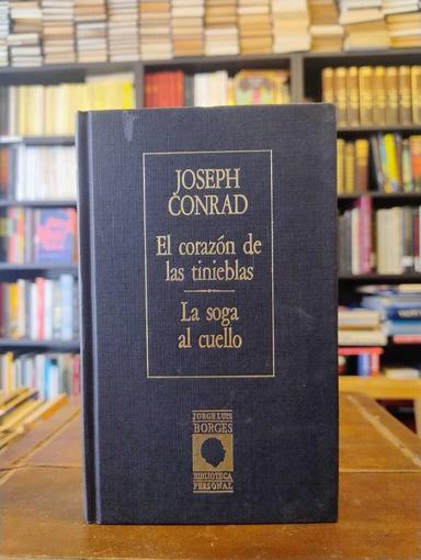 El corazón de las tinieblas · La soga al cuello - Joseph Conrad