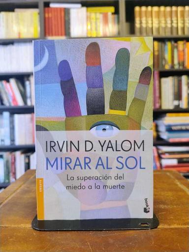 Mirar al sol - Irvin D. Yalom