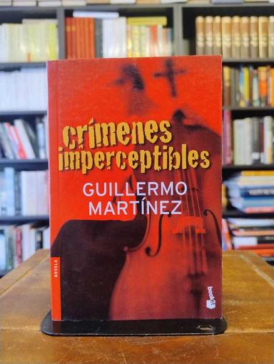 Crímenes imperceptibles - Guillermo Martínez
