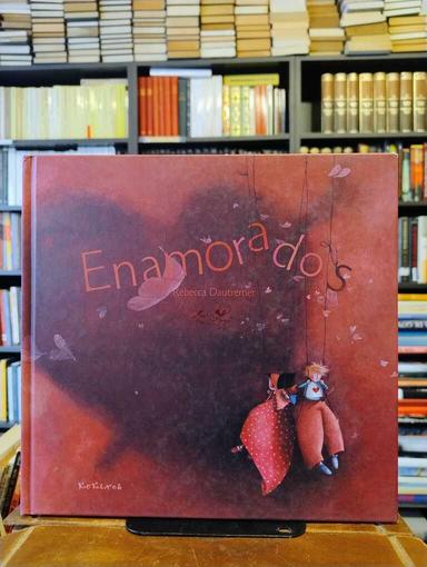 Enamorados - Rébecca Dautremer