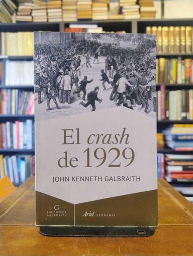 El crash de 1929 - John Kenneth Galbraith