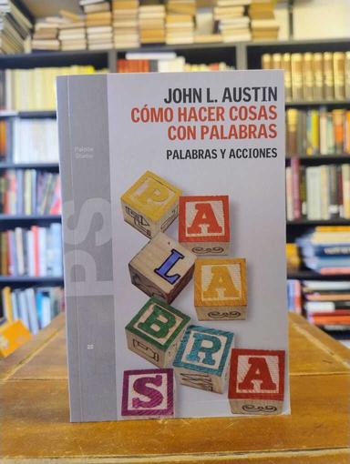 Cómo hacer cosas con palabras - John L. Austin