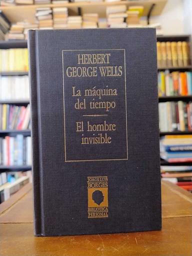La máquina del tiempo · El hombre invisible - H. G. Wells