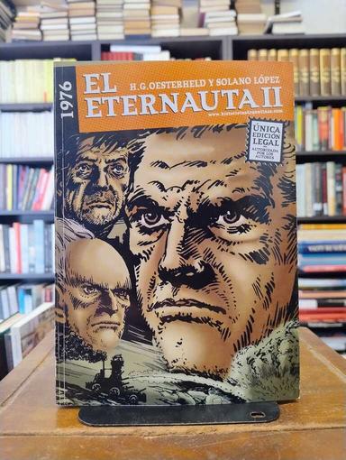 El Eternauta II - Héctor Germán Oesterheld · Francisco Solano López