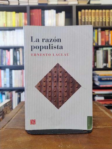 La razón populista - Ernesto Laclau