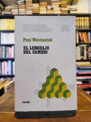 El lenguaje del cambio - Paul Watzlawick