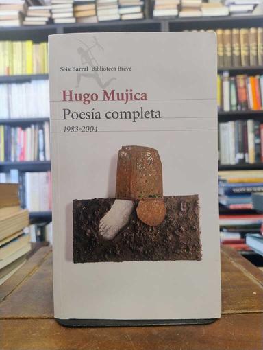 Poesía completa - Hugo Mujica