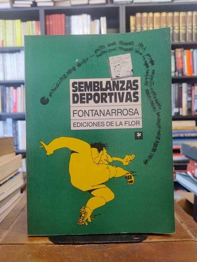 Semblanzas deportivas - Roberto Fontanarrosa