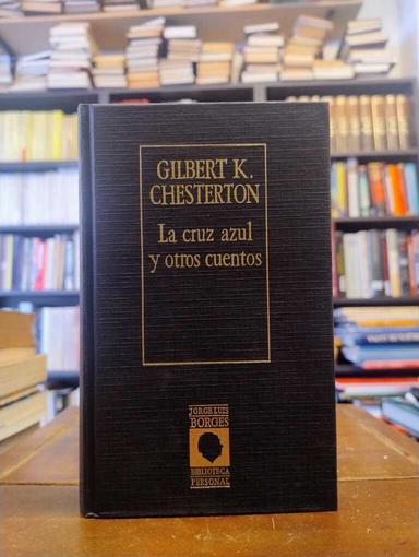 La cruz azul y otros cuentos - G. K. Chesterton
