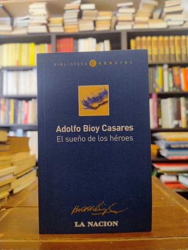 El sueño de los héroes - Adolfo Bioy Casares